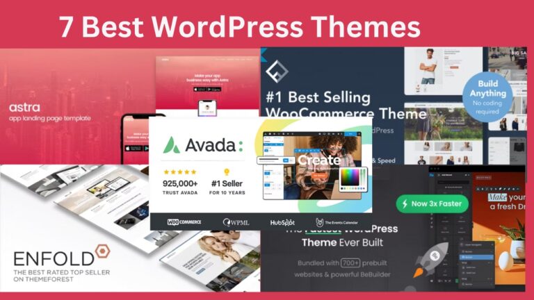 7 Best WordPress Themes